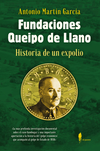 Fundaciones Queipo De Llano: Historia-martín García, Antonio