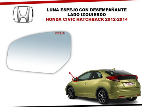 Luna Espejo Honda Civic Hatchback 2012-2014 Izquierdo Desemp
