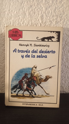 A Través Del Desierto Y De La Selva, Mis Libros - Henryk N. 