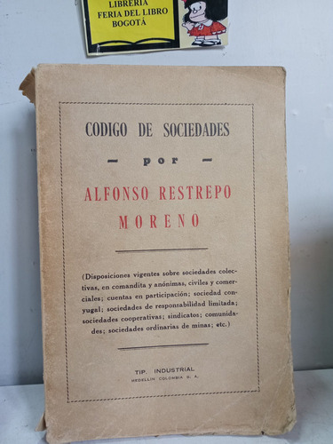 Código De Sociedades 1940 - Alfonso Restrepo Moreno
