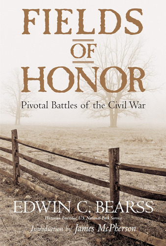 Libro: Fields Of Honor: Pivotal Battles Of The Civil War