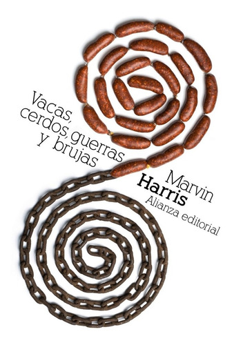 Vacas Cerdos Guerras Y Brujas, Marvin Harris, Ed. Alianza