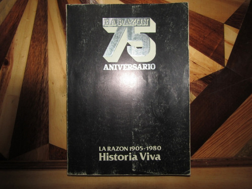 La Razon 1905- 1980 Historia Viva- 75 Aniversario - 865