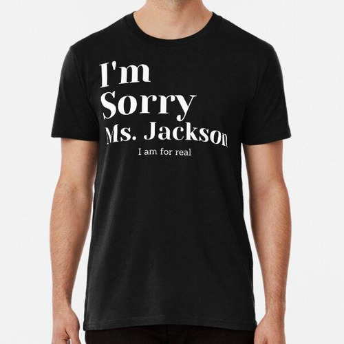 Remera Lo Siento Sra. Jackson Algodon Premium