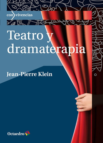 Teatro Y Dramaterapia - Klein,jean Pierre