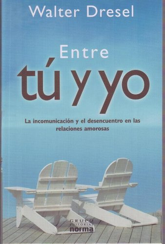 Libro Entre Tu Y Yo (rustica) - Dresel Walter Dr. (papel)