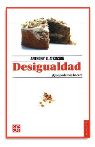 Desigualdad - Atkinson, Anthony