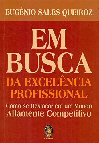 Libro Em Busca Da Excelencia Profissional