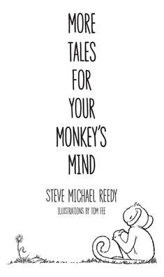 Libro More Tales For Your Monkey's Mind - Reedy, Steve Mi...