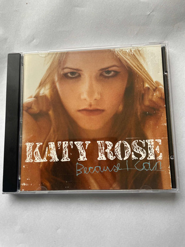 Cd Katy Rose Because I Can