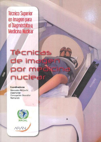 Libro Técnicas De Imagen Por Medicina Nuclear De Mercedes Mi