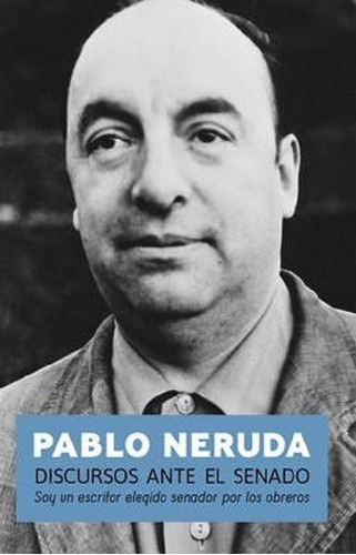 Libro Pablo Neruda Discursos Ante El Senado (31)