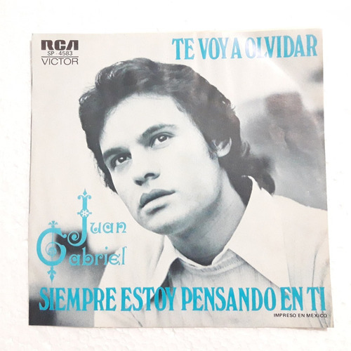 Juan Gabriel - Te Voy A Olvidar - Sencillo 7 Pulgadas