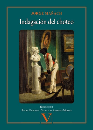 Indagación del choteo, de Jorge Mañach. Editorial Verbum, tapa blanda en español, 2021