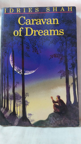 Idries Shah Caravan Of Dreams En Ingles