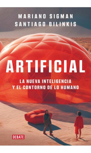 Artificial - Mariano Sigman / Santiago Bilinkis