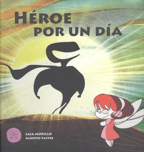 Libro: Héroe Por Un Día. Murillo López, Laia. Excellence Edi