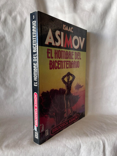 Isaac Asimov Hombre Bicentenario Biblioteca Asimov 1990 (Usado)