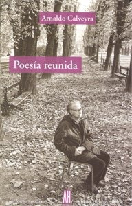 Poesia Reunida - Calveyra,arnaldo