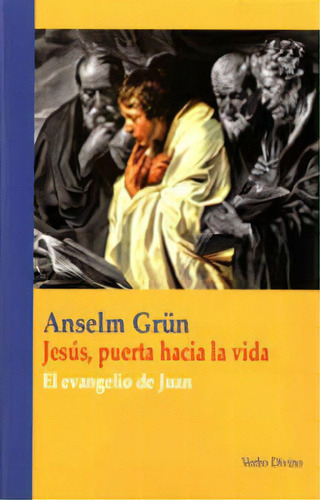 Jesãâºs, Puerta Hacia La Vida, De Grün, Anselm. Editorial Verbo Divino, Tapa Blanda En Español