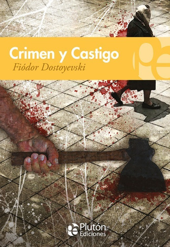 Crimen Y Castigo - Fiódor Dostoyevski - Plutón