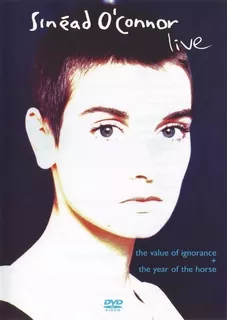 Sinéad O'connor - The Value Ignorance: Year Of Horse Dvd P78