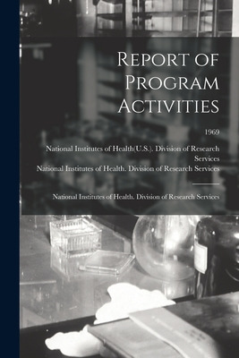 Libro Report Of Program Activities: National Institutes O...