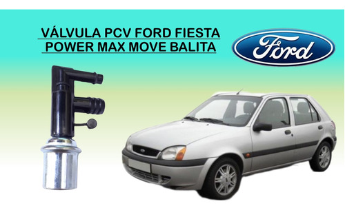 Válvula Pcv Ford Fiesta Power Max Move Balita 