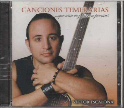 Cd - Victor Escalona / Canciones Temerarias