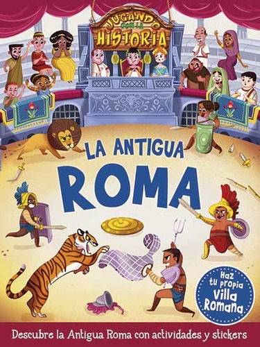 Jugando Con La Historia: Antigua Roma - Latinbooks