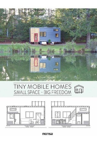 Tiny Mobile Homes - Patricia Martinez, De Patricia Martinez. Editorial Monsa En Español