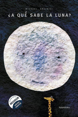 Libro: ¿a Qué Sabe La Luna?. Grejniec, Michael. Kalandraka