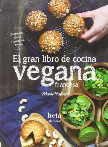 Gran Libro Cocina Vegana, De Marie Laforet. Editorial Beta En Español