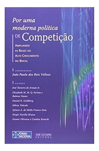 Por Uma Moderna Política De Competição: Por Uma Moderna Política De Competição, De Velloso, João Paulo Dos Reis. Editora Jose Olympio (record), Capa Mole, Edição 1 Em Português