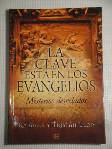 Kabaleb & Tristán Llop - La Clave Está En Los Evangelios
