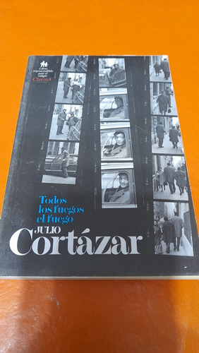 Todos Los Fuegos El Fuego Julio Cortazar Clarín Estante