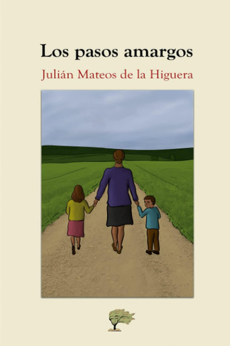 Libro: Los Pasos Amargos (spanish Edition)