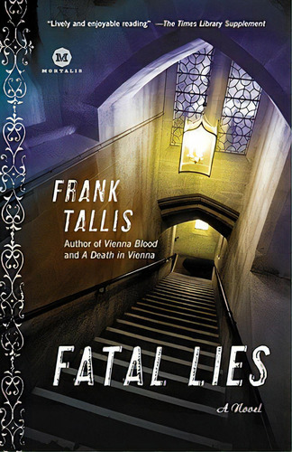 Fatal Lies: A Max Liebermann Mystery, De Tallis, Frank. Editorial Random House, Tapa Blanda En Inglés