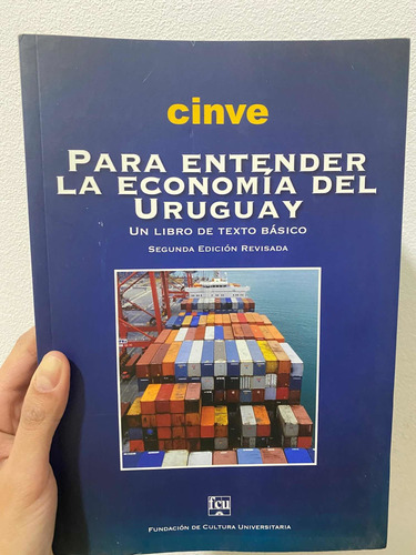 Libro Para Entender La Economía Del Uruguay - Cinve