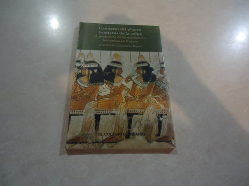 Fronteras Del Placer Fronteras De La Culpa José Castañeda