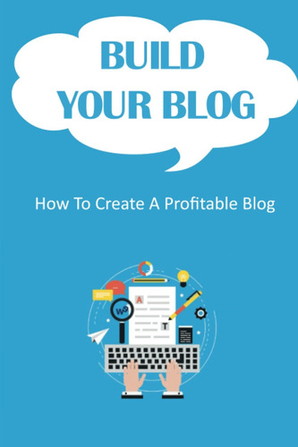 Libro: Build Your How To Create A Profitable