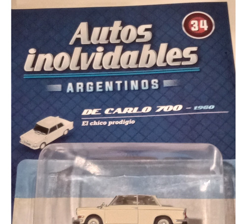Autos Inolvidables Argentinos N° 34 De Carlo 700 (1960)