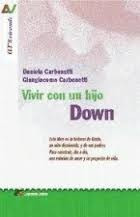 Vivir Con Un Hijo Down - Carbonetti Y Carbonetti (nuevo)