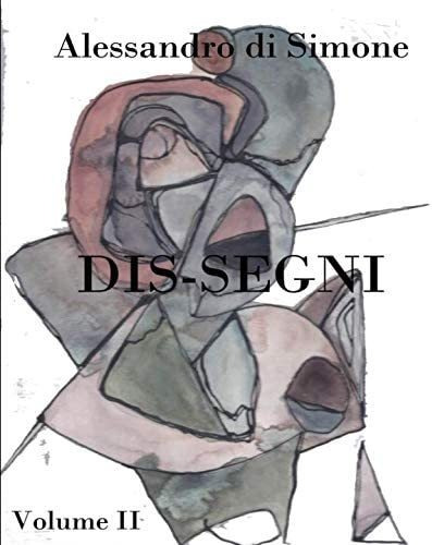 Libro: Dis-segni Volume Ii (italian Edition)