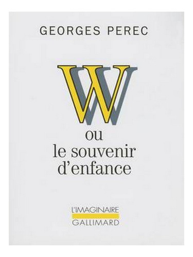 W Ou Le Souvenir D'enfance (paperback) - Georges Perec. Ew03