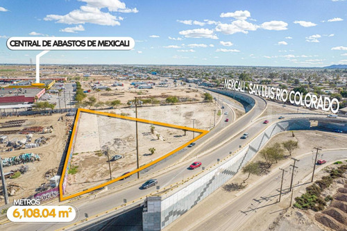 Terreno En Venta A Pie De Blvd Lazaro Cardenas En Mexicali, B.c.