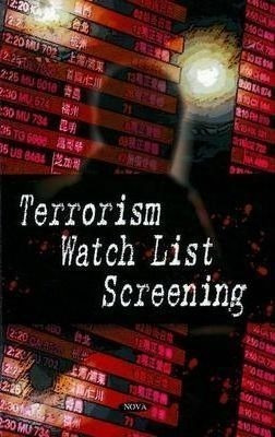 Terrorism Watch List Screening - Government Accountabilit...