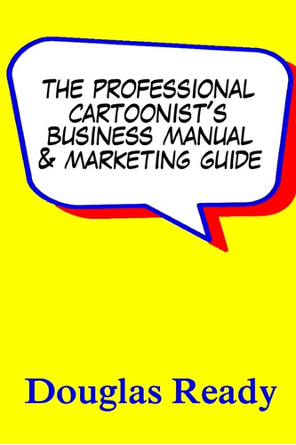 Libro: The Professional Cartoonists Business Manual & Marke