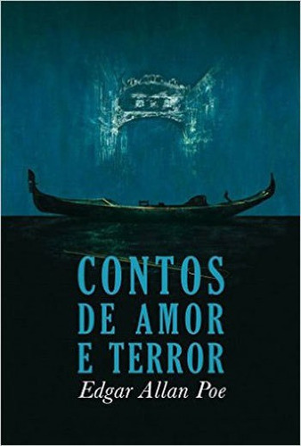 Contos De Amor E Terror, De Poe, Edgar Allan. Editora Martin Claret, Capa Mole, Edição 1ª Edição - 2016 Em Português