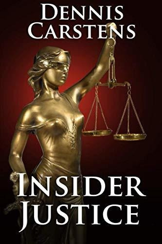 Book : Insider Justice (a Marc Kadella Legal Mystery)...